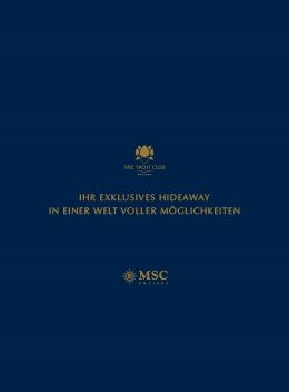 Ihr exklusives Hideaway auf einem MSC Kreuzfahrtschiff | MSC Cruises Ihr exklusives Hideaway auf einem MSC Kreuzfahrtschiff | MSC Cruises